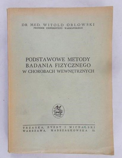 Orłowski Witold - Podstawowe metody badania fizycznego, 1948 r.