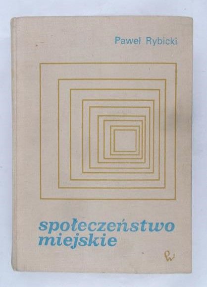 Rybicki Paweł - Społeczeństwo miejskie