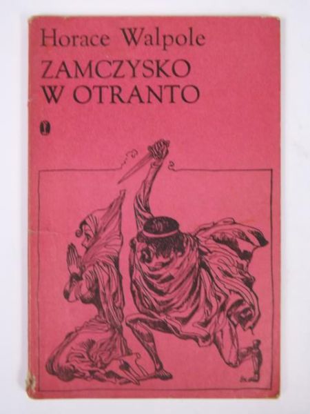 Walpole Horace - Zamczysko w Otranto