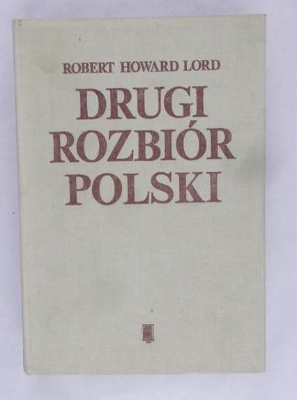Lord Robert Howard - Drugi rozbiór Polski
