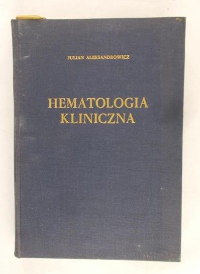Aleksandrowicz Julian- Hematologia kliniczna