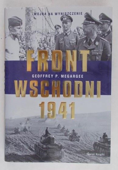 Megargee Geoffrey P. - Front wschodni 1941