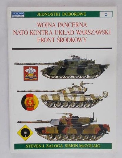 Zaloga Steven - Wojna pancerna NATO kontra Układ Warszawski Front Środkowy
