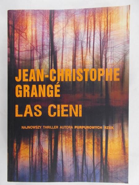 Grange Jean-Christophe - Las cieni