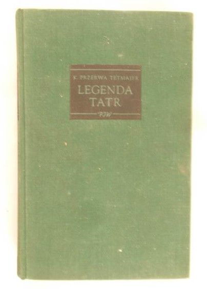 Przerwa-Tetmajer Kazimierz - Legenda Tatr