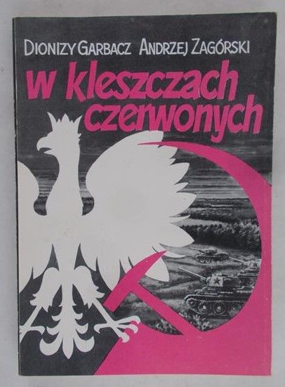 Garbacz Dionizy - W kleszczach czerwonych