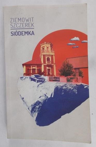Szczerek Ziemowit - Siódemka