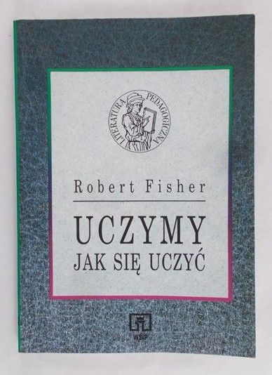 Fisher Robert - Uczymy jak się uczyć