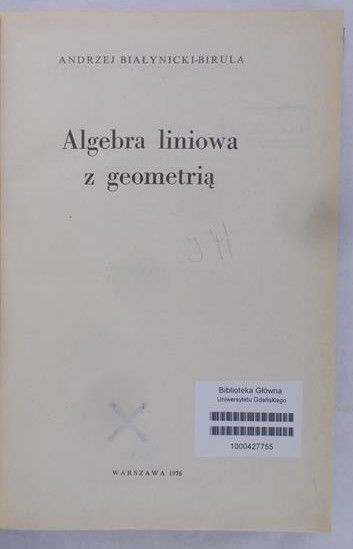 Białynicki-Birula Andrzej - Algebra liniowa z geometrią, Tom 48