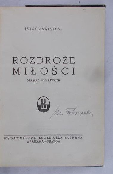 Zawieyski Jerzy - Rozdroże miłości, 1946 r.