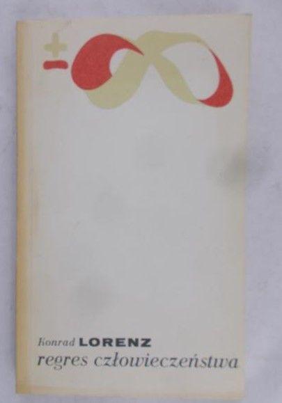 Lorenz Konrad - Regres człowieczeństwa