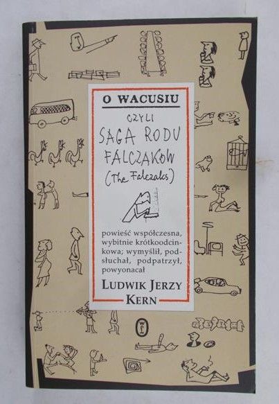 Kern Ludwik Jerzy - O Wacusiu czyli saga rodu Falczaków (The Falczaks)