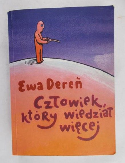 Dereń Ewa - Człowiek który wiedział więcej