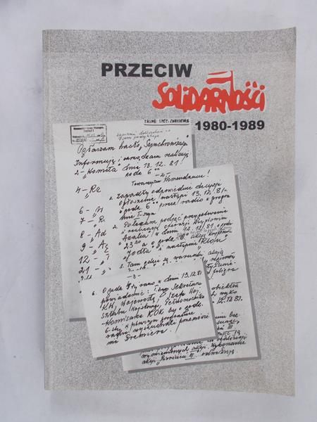 Draus Jan (opr.) - Przeciw Solidarności 1980-1989