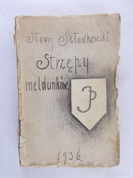 Składkowski Sławoj  - Strzępy meldunków, 1936 r.