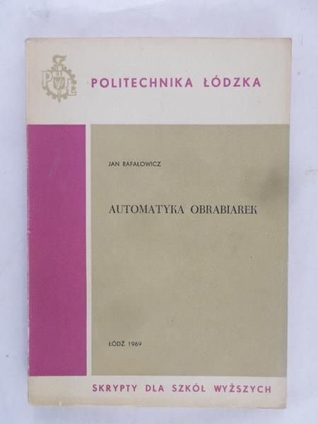 Rafałowicz Jan - Automatyka obrabiarek