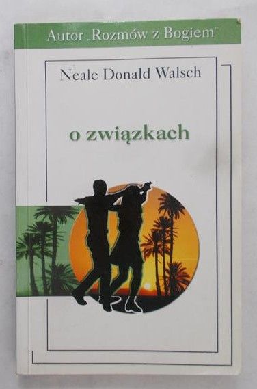 Walsch Neale Donald - O związkach