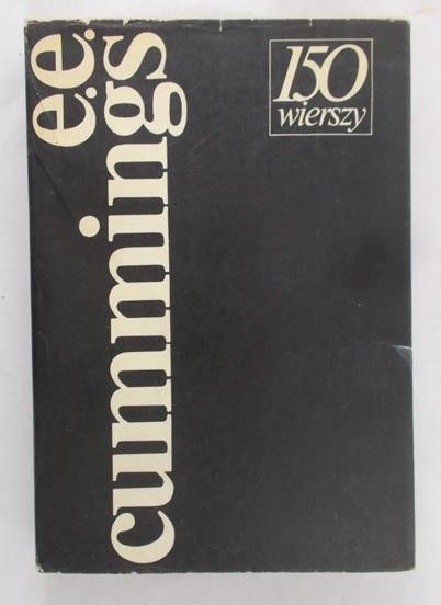Cummings E. E. - 150 wierszy