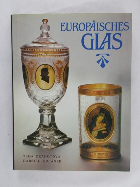 Drahotova Olga - Europaisches Glas