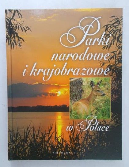 Borejszo Jarosław - Parki narodowe i krajobrazy w Polsce