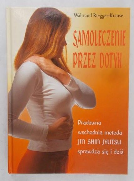 Riegger-Krause Waltraud-Leczenie przez dotyk
