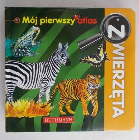 Mój pierwszy atlas. Zwierzęta