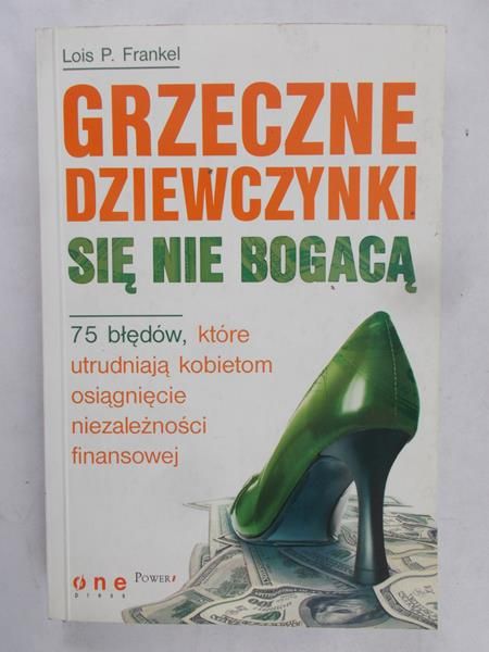 Lois P. Franek - Grzeczne dziewczynki się nie bogacą