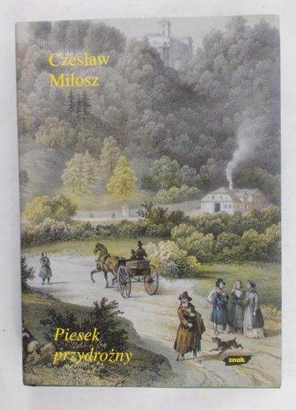 Miłosz Czesław - Piesek przydrożny