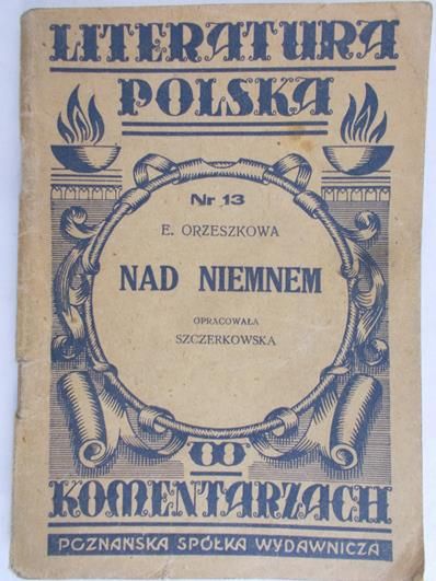 Orzeszkowa Eliza - Nad Niemnem, 1947 r.