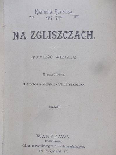 Junosza Klemens - Na Zgliszczach., 1898 r.