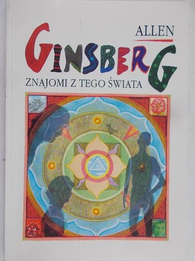 Ginsberg Allen - Znajomi z tego świata