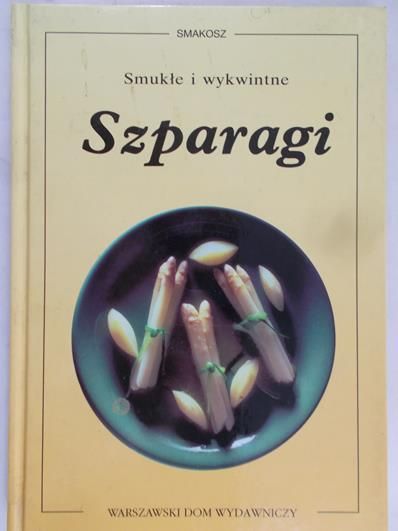 Kirsch Maurice - Smukłe i wykwintne szparagi
