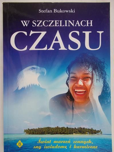 Bukowski Stefan - W szczelinach czasu