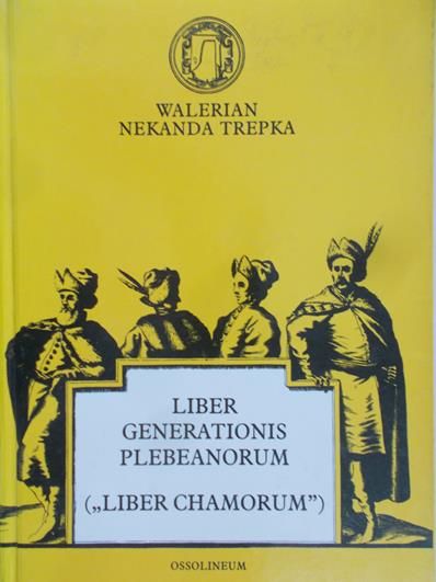 Nekanda Trepka Walerian - Liber Generationis Plebeanorum