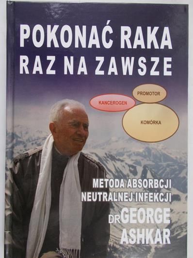 Ashkar George - Pokonać raka raz na zawsze