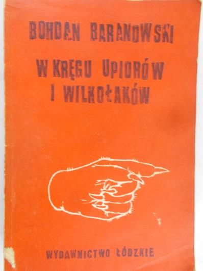 Baranowski Bohdan - W kręgu upiorów i wilkołaków