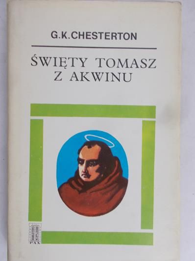 Chesterton G.K. - Święty Tomasz z Akwinu