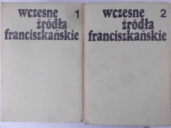 Wczesne źródła franciszkańskie, t. 1-2