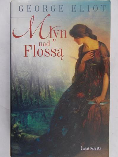 Eliot George - Młyn nad Flossą