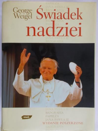 Weigel George - Świadek nadziei