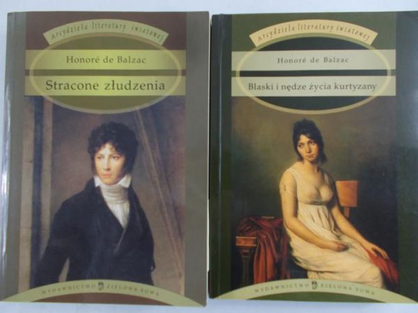 de Balzac Honore - Stracone złudzenia/Blaski i nędze życia kurtyzany