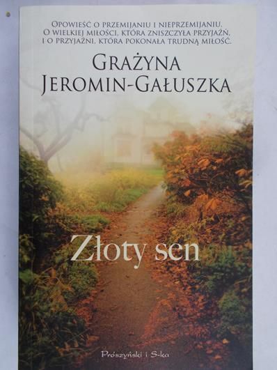 Jeromin-Gałuszka Grażyna - Złoty sen