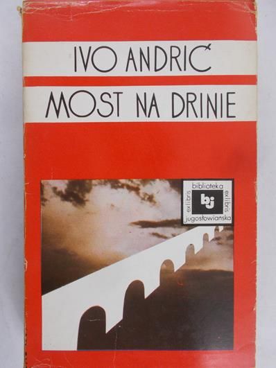 Andrić Ivo - Most na Drinie