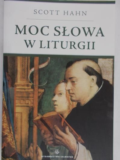 Hahn Scott - Moc słowa w liturgii