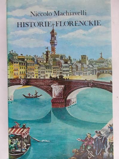 Machiavelli Niccolo - Historie florenckie