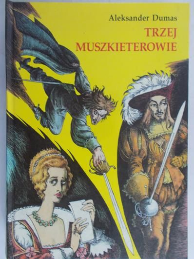 Dumas Aleksander - Trzej muszkieterowie