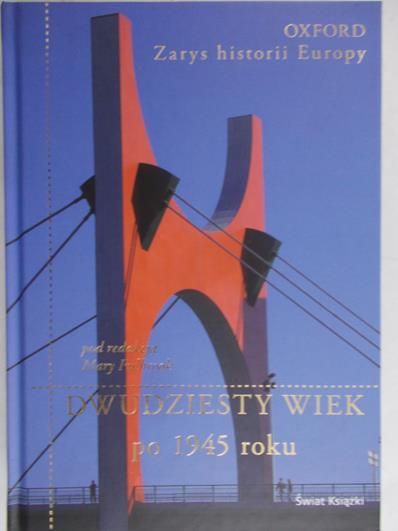 Fulbrook Mary (red.) - Dwudziesty wiek po 1945 roku