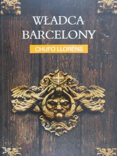 Llorens Chufo - Władca Barcelony