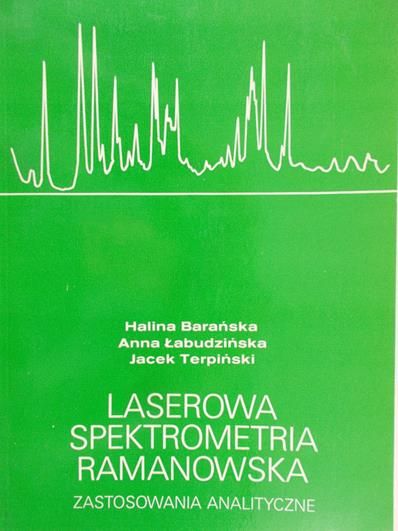 Barańska Halina - Laserowa spektrometria ramanowska