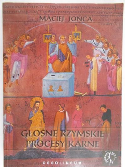 Maciej Jońca - Głośne rzymskie procesy karne